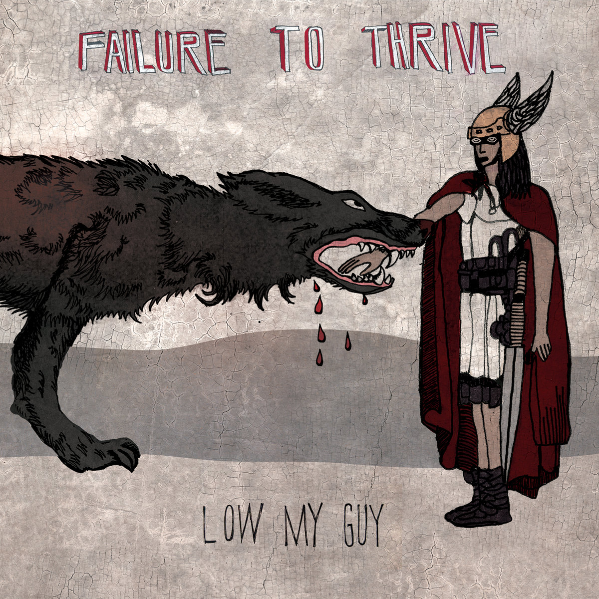  Failure to Thrive by Low My Guy