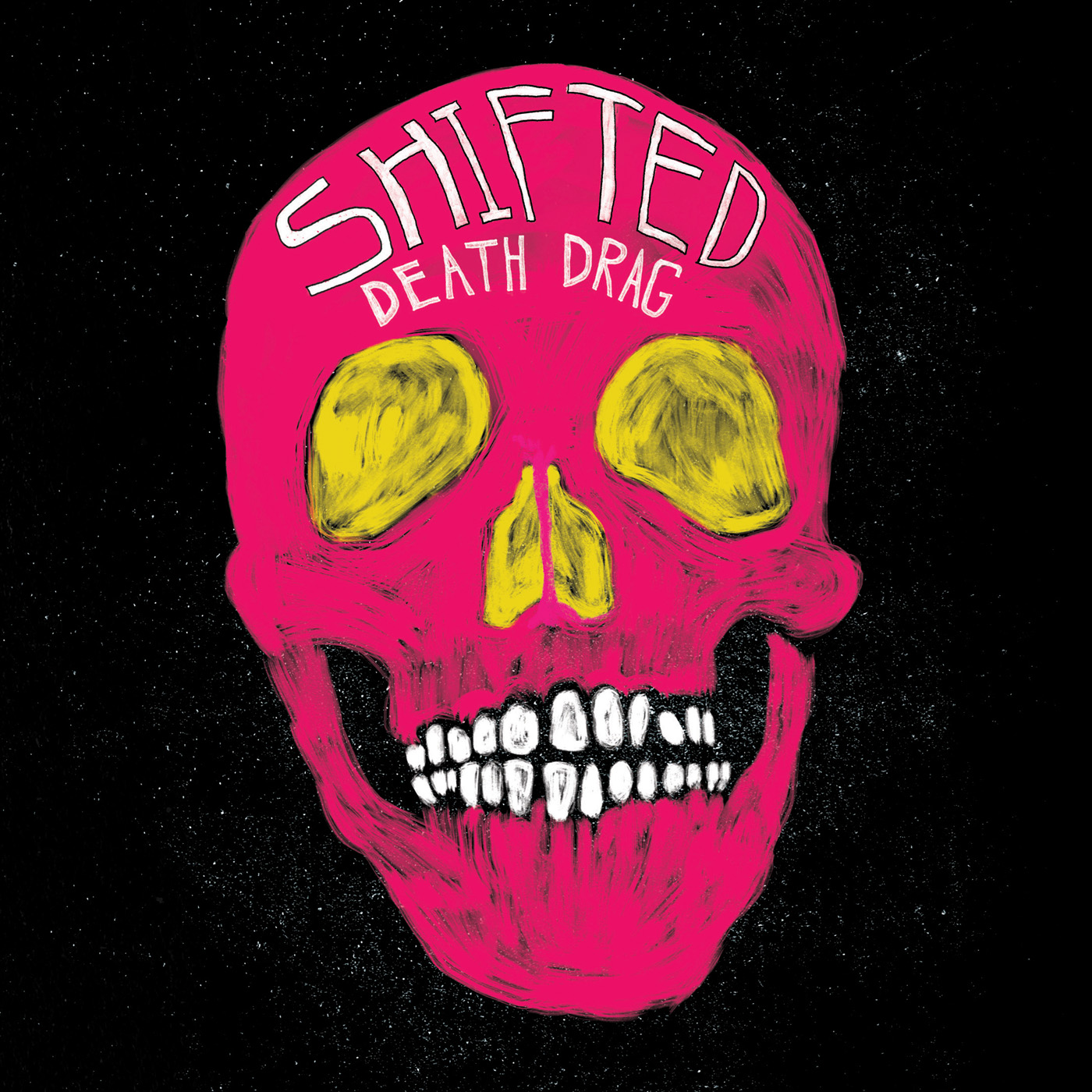  Shifted by Death Drag