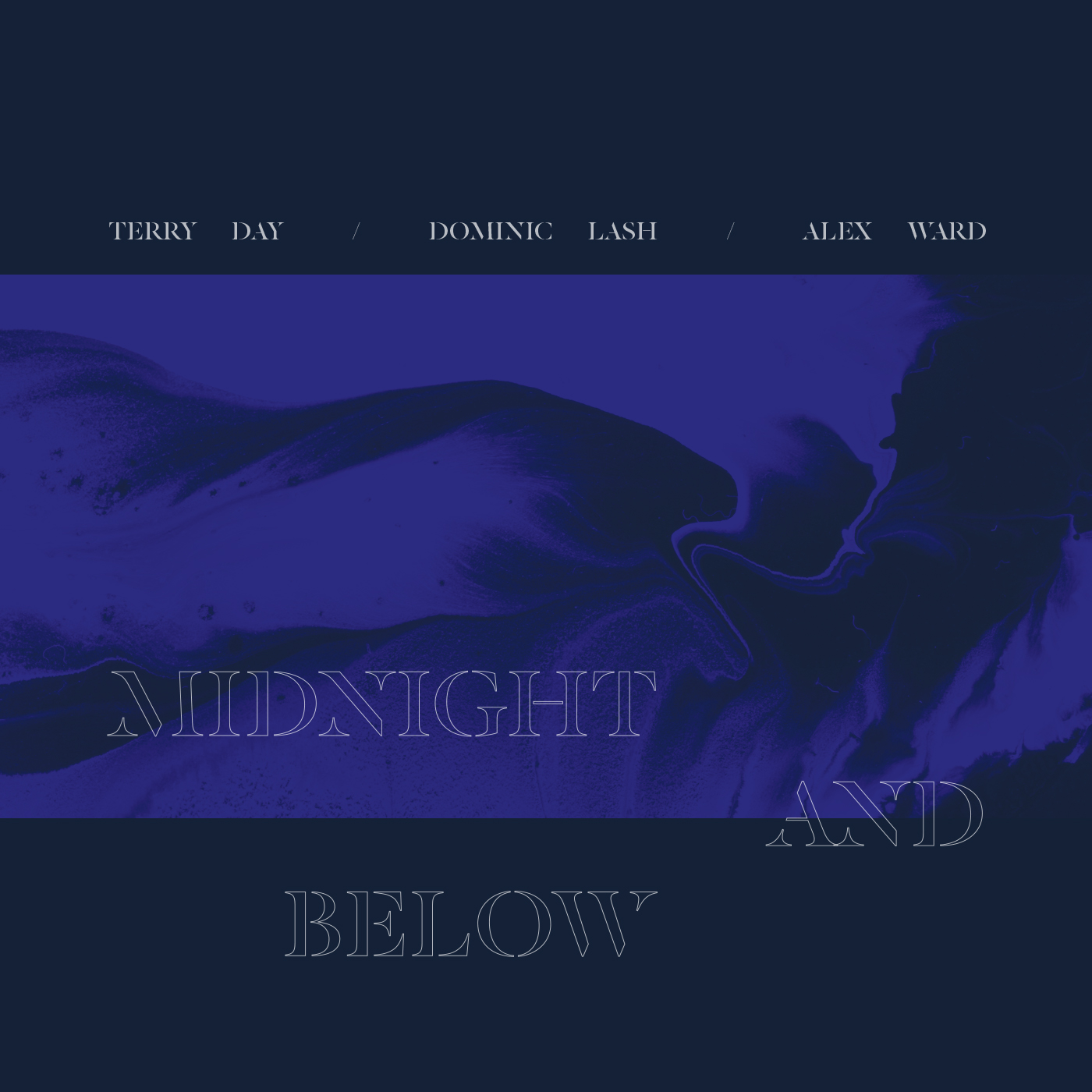  Midnight and Below by Terry Day / Dominic Lash / Alex Ward