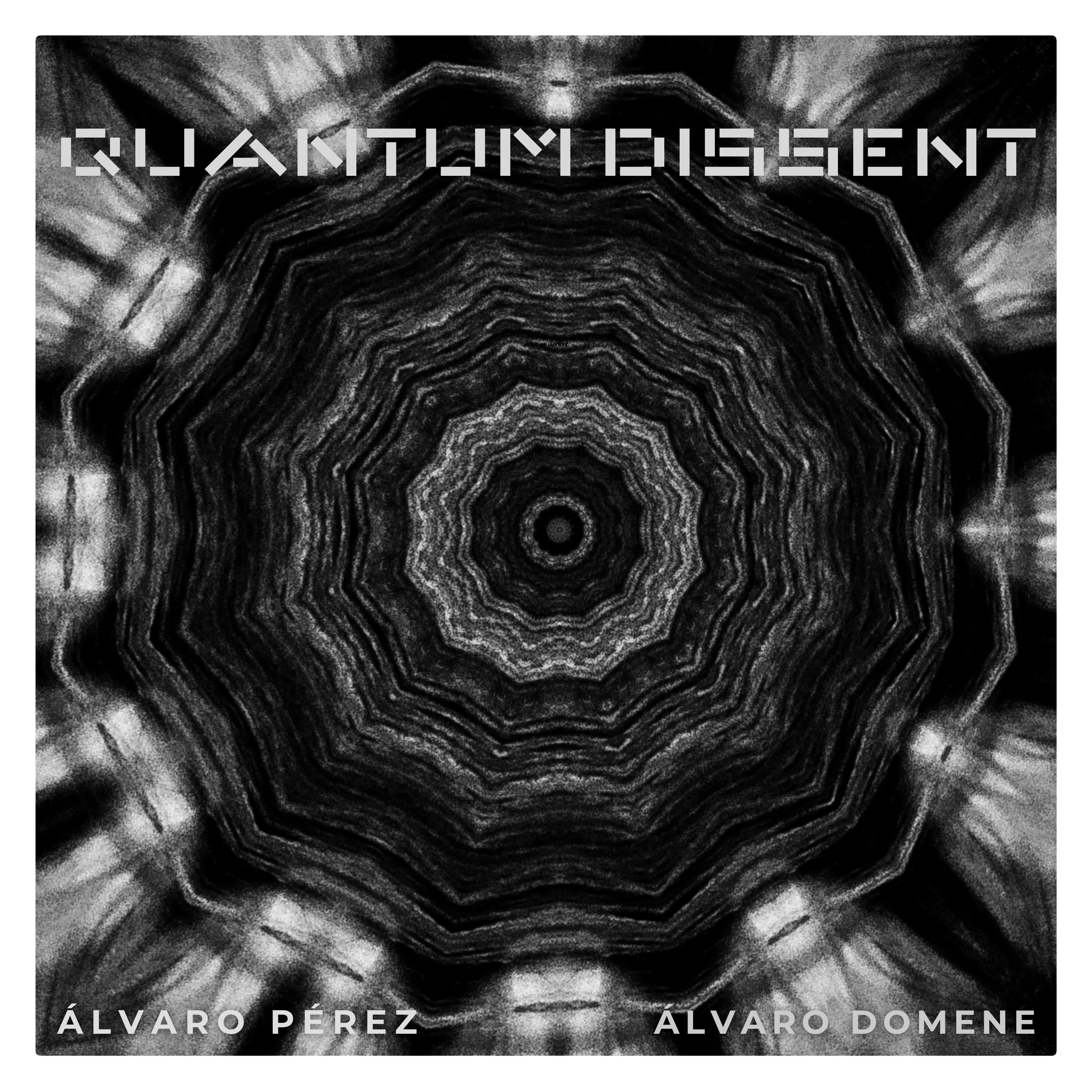 QUANTUM DISSENT by Álvaro Pérez & Álvaro Domene
